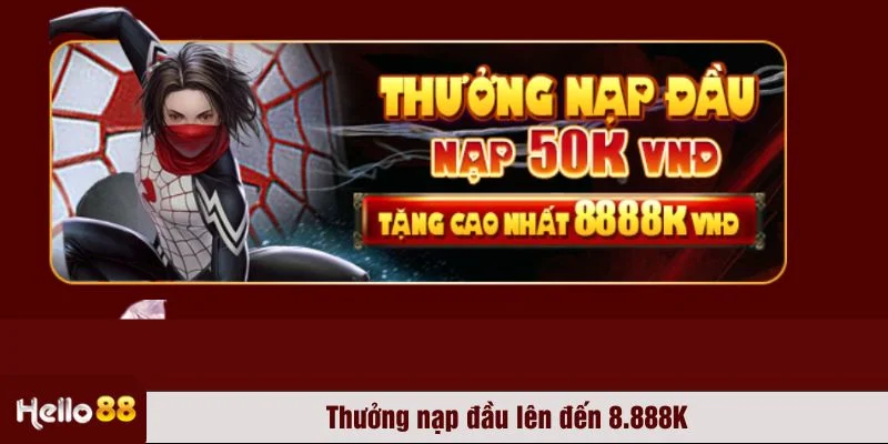 Bạn có thể nhận thưởng đến 8.888.000 VNĐ
