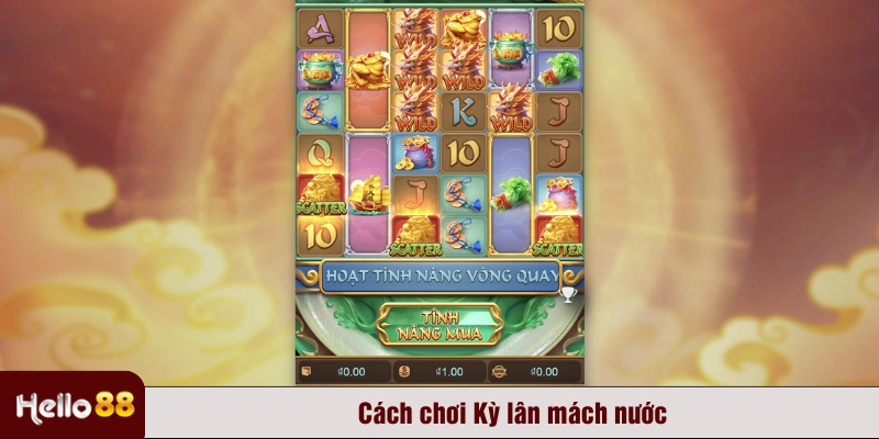 Cách chơi Kỳ lân mách nước