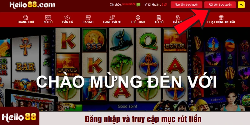 Đăng nhập và truy cập mục rút tiền