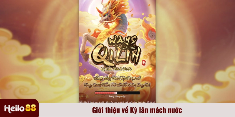 Giới thiệu về Kỳ lân mách nước