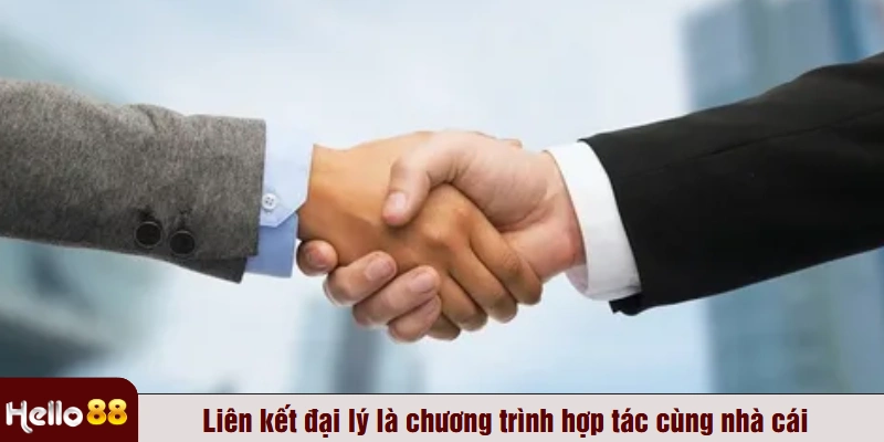 Liên kết đại lý là chương trình hợp tác cùng nhà cái
