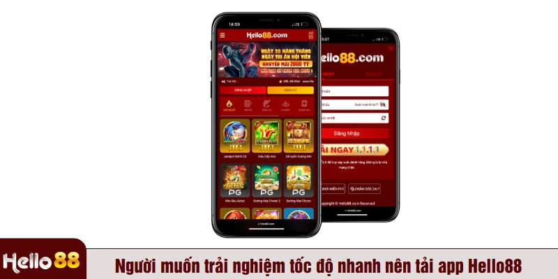 Người muốn trải nghiệm tốc độ nhanh nên tải app Hello88