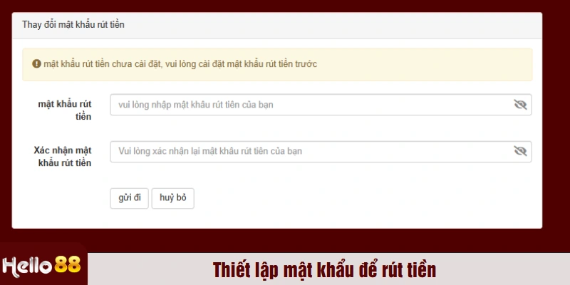 Thiết lập mật khẩu để rút tiền